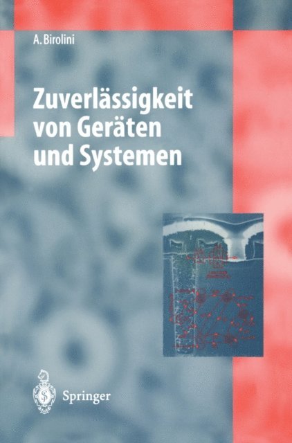 Alessandro Birolini - Zuverlässigkeit von Geräten und Systemen, E-bok