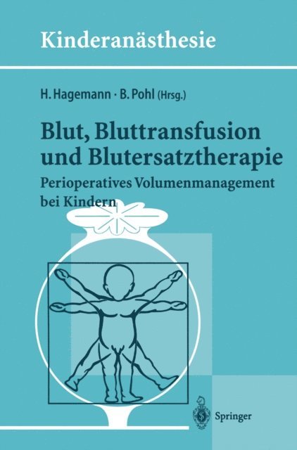 B. Pohl, H. Hagemann - Blut, Bluttransfusion und Blutersatztherapie, E-bok