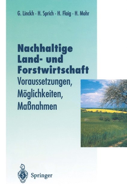 Hans Mohr, Holger Flaig, Hubert Sprich, Gunther Linckh - Nachhaltige Land- und Forstwitschaft, E-bok