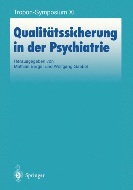 Wolfgang Gaebel, Matthias Berger - Qualitätssicherung in der Psychiatrie, E-bok