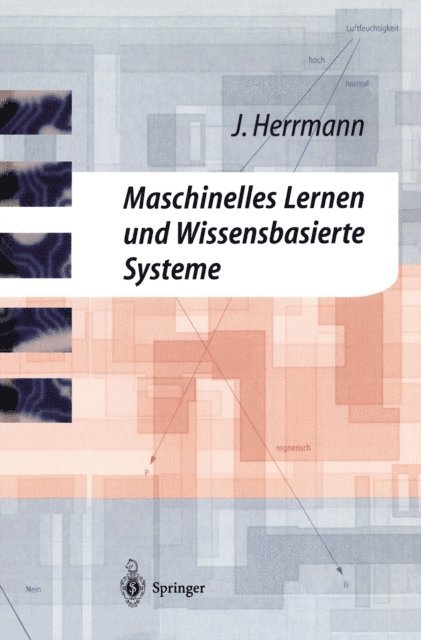 Jurgen Herrmann - Maschinelles Lernen und Wissensbasierte Systeme, E-bok