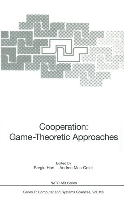 Andreu Mas-Colell, Sergiu Hart - Cooperation: Game-Theoretic Approaches, E-bok