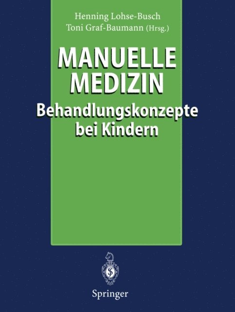 Toni Graf-Baumann, Henning Lohse-Busch - Manuelle Medizin, E-bok
