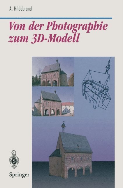Axel Hildebrand - Von der Photographie zum 3D-Modell, E-bok