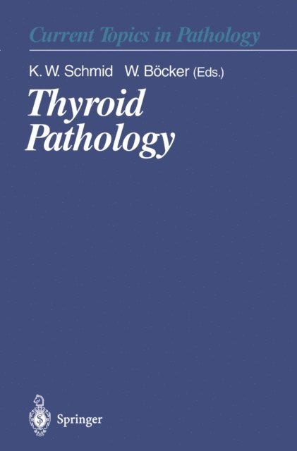 Werner Bocker, Kurt W. Schmid - Thyroid Pathology, E-bok