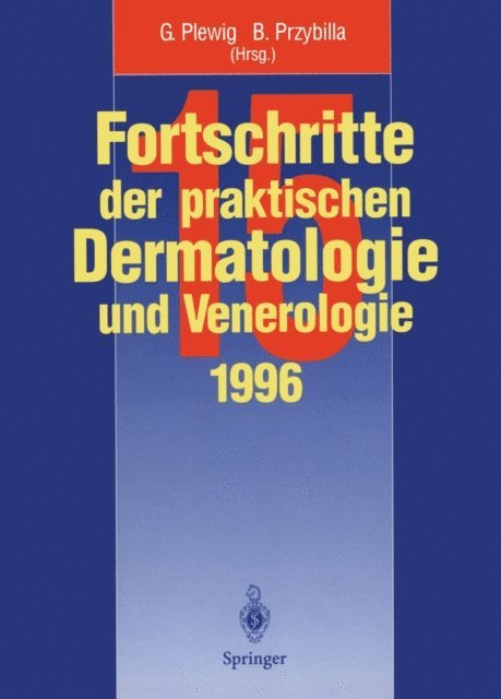 Bernhard Przybilla, Gerd Plewig - Fortschritte der praktischen Dermatologie und Venerologie, E-bok