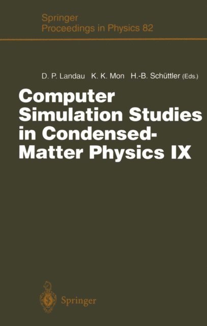 Heinz-Bernd Schuttler, Kin-Keung Mon, David P. Landau - Computer Simulation Studies in Condensed-Matter Physics IX, E-bok