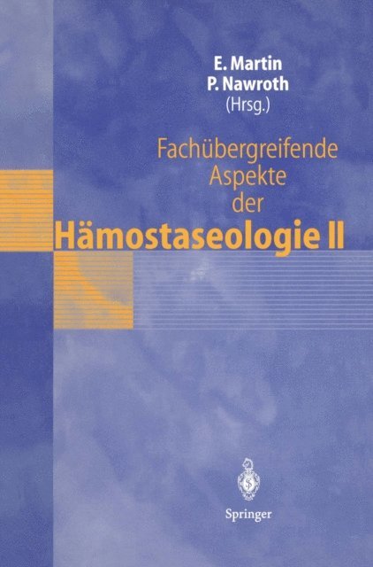 Peter Nawroth, Eike Martin - Fachübergreifende Aspekte der Hämostaseologie II, E-bok