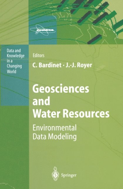 Jean-Jacques Royer, Claude Bardinet - Geosciences and Water Resources: Environmental Data Modeling, E-bok
