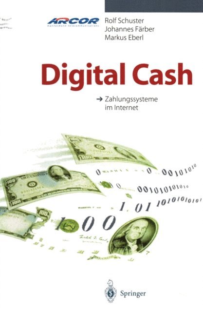 Markus Eberl, Johannes Farber, Rolf Schuster - Digital Cash, E-bok