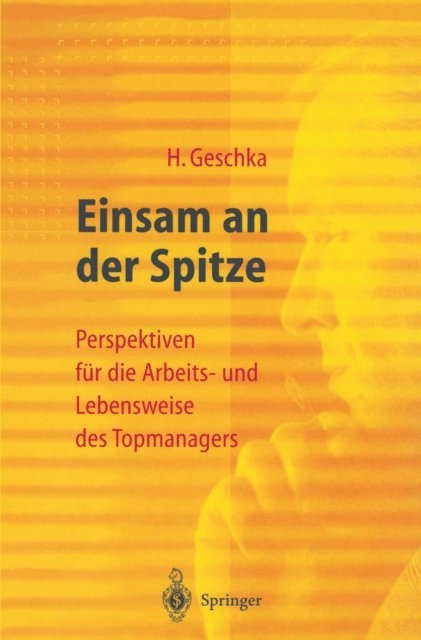 Horst Geschka - Einsam an der Spitze, E-bok