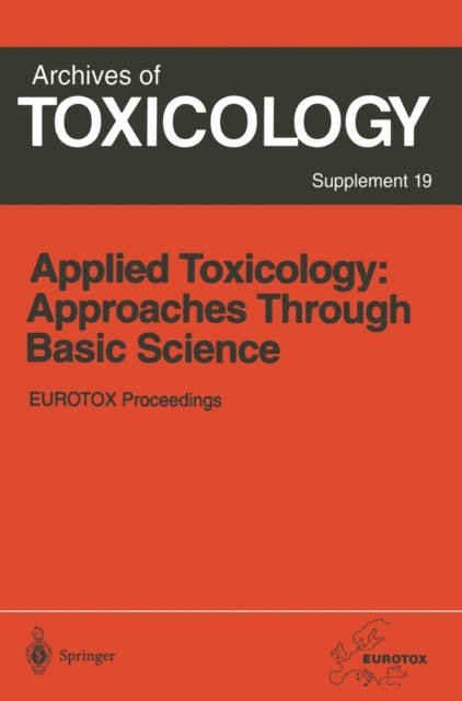 Eugenio Vilanova, Jurg P. Seiler - Applied Toxicology: Approaches Through Basic Science, E-bok