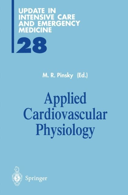 Michael Pinsky - Applied Cardiovascular Physiology, E-bok