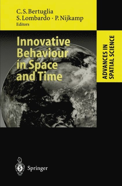 Peter Nijkamp, Silvana Lombardo, Cristoforo S. Bertuglia - Innovative Behaviour in Space and Time, E-bok