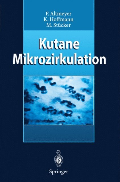 Markus Stucker, Klaus Hoffmann, Peter Altmeyer - Kutane Mikrozirkulation, E-bok