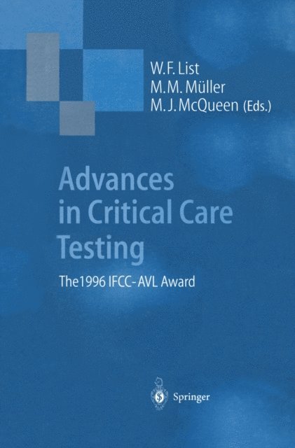 M.J. McQueen, M.M. Muller, W.F. List - Advances in Critical Care Testing, E-bok