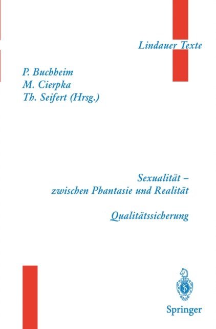 Theodor Seifert, Manfred Cierpka, Peter Buchheim - Teil 1 Sexualität — zwischen Phantasie und Realität Teil 2 Qualitätssicherung, E-bok