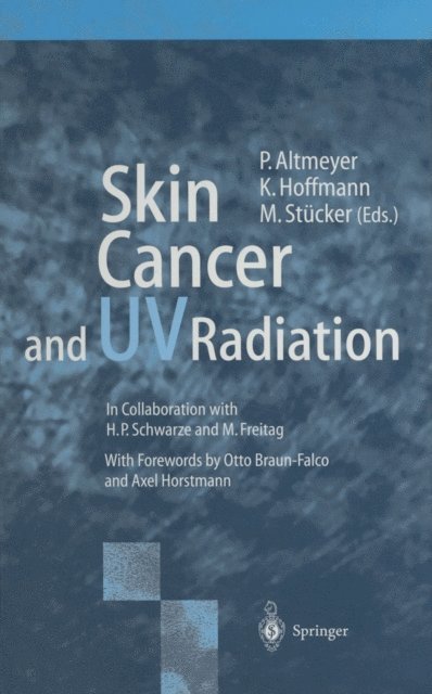 Markus Stucker, Klaus Hoffmann, Peter Altmeyer - Skin Cancer and UV Radiation, E-bok