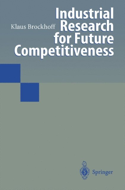 Klaus Brockhoff - Industrial Research for Future Competitiveness, E-bok