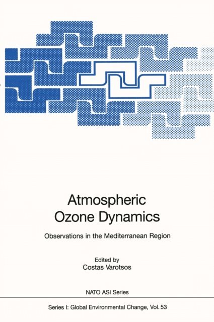 Costas Varotsos - Atmospheric Ozone Dynamics, E-bok