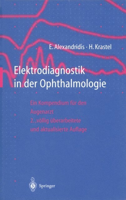 Hermann Krastel, Evangelos Alexandridis - Elektrodiagnostik in der Ophthalmologie, E-bok