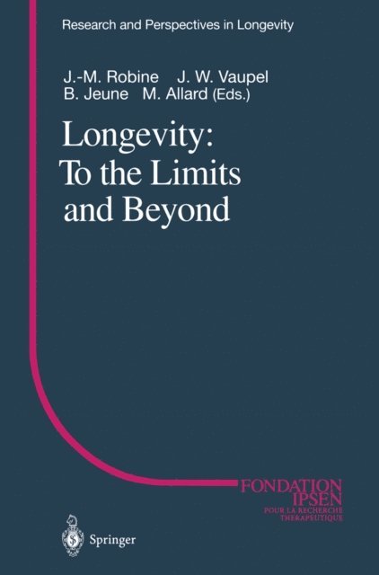 Michel Allard, Bernard Jeune, James W. Vaupel, Jean-Marie Robine - Longevity: To the Limits and Beyond, E-bok