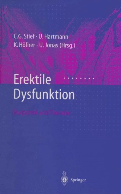U. Jonas, K. Hofner, U. Hartmann, C.G. Stief - Erektile Dysfunktion, E-bok