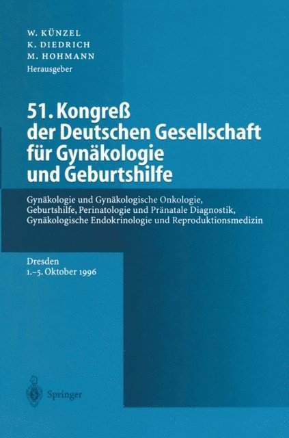 Klaus Diedrich, Wolfgang Kunzel - 51. Kongreß der Deutschen Gesellschaft für Gynäkologie und Geburtshilfe, E-bok