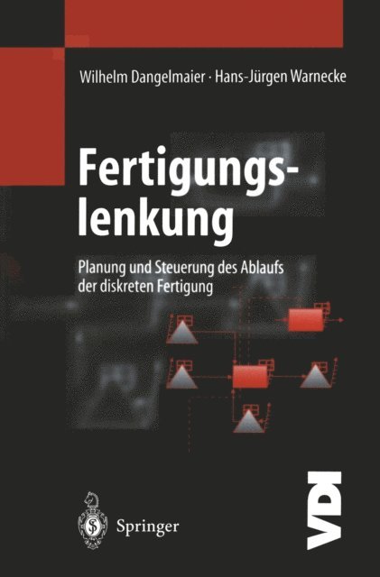 Hans-Jurgen Warnecke, Wilhelm Dangelmaier - Fertigungslenkung, E-bok