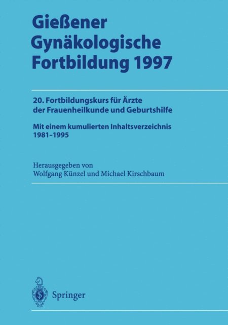 Michael Kirschbaum, Wolfgang Kunzel - Gießener Gynäkologische Fortbildung 1997, E-bok