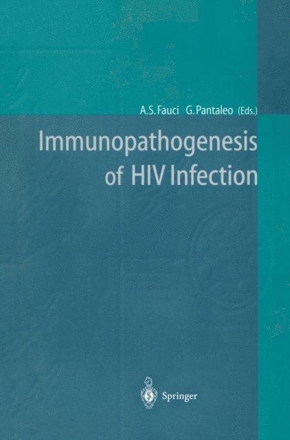 Guiseppe Pantaleo, Anthony S. Fauci - Immunopathogenesis of HIV Infection, E-bok