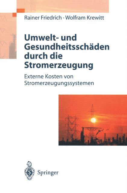 Wolfram Krewitt, Rainer Friedrich - Umwelt- und Gesundheitsschäden durch die Stromerzeugung, E-bok