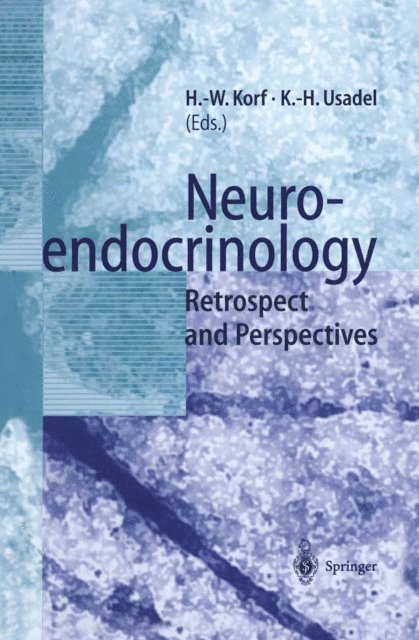 Klaus-Henning Usadel, Horst-Werner Korf - Neuroendocrinology, E-bok