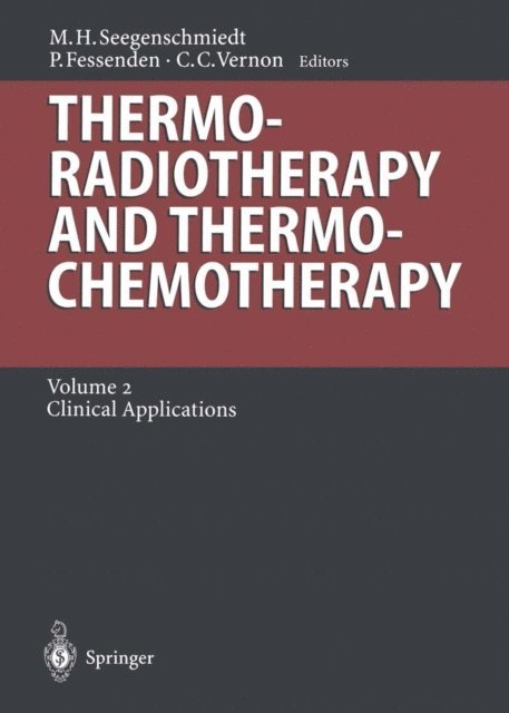 Clare C. Vernon, Peter Fessenden, M.Heinrich Seegenschmiedt - Thermoradiotherapy and Thermochemotherapy, E-bok