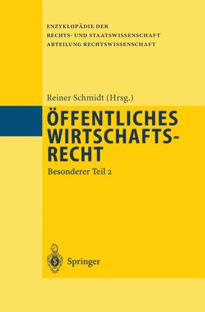 Reiner Schmidt - Öffentliches Wirtschaftsrecht, E-bok