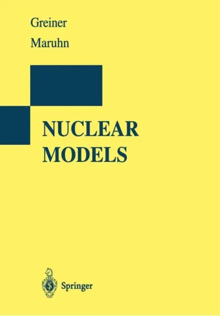 Joachim A. Maruhn, Walter Greiner - Nuclear Models, E-bok. Tillgänglighet: Lägg i varukorg