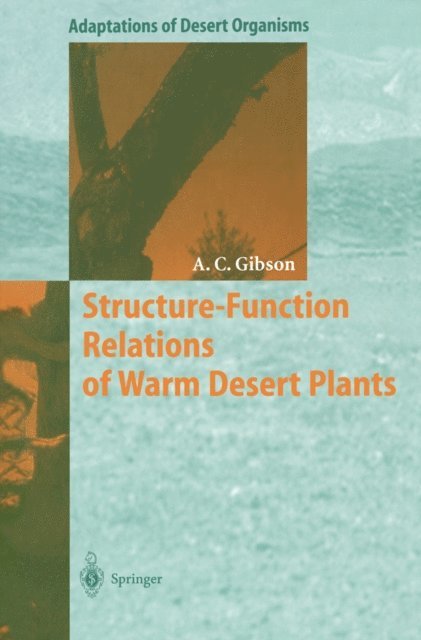 Arthur C. Gibson - Structure-Function Relations of Warm Desert Plants, E-bok