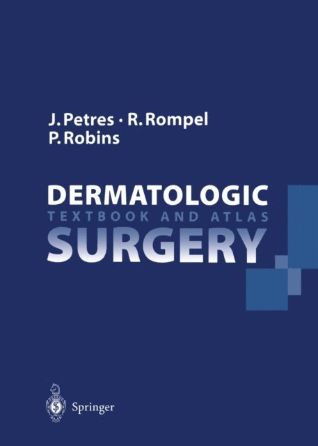 Perry Robins, Rainer Rompel, Johannes Petres - Dermatologic Surgery, E-bok