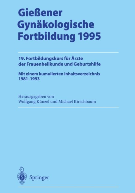 Michael Kirschbaum, Wolfgang Kunzel - Gießener Gynäkologische Fortbildung 1995, E-bok
