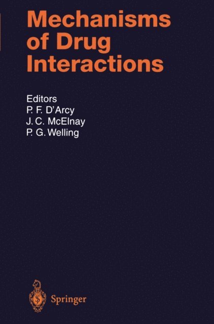Peter G. Welling, James C. McElnay, Patrick F. D'Arcy - Mechanisms of Drug Interactions, E-bok