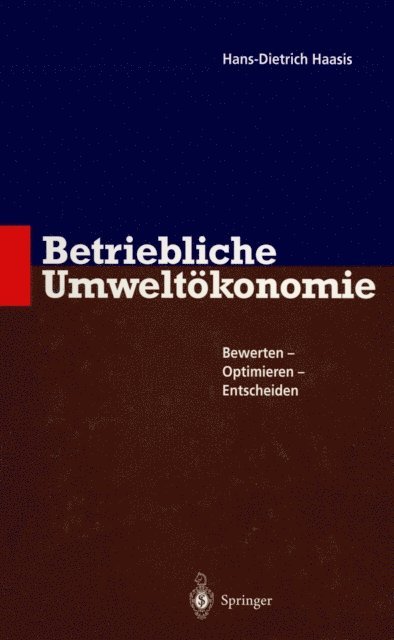Hans-Dietrich Haasis - Betriebliche Umweltökonomie, E-bok