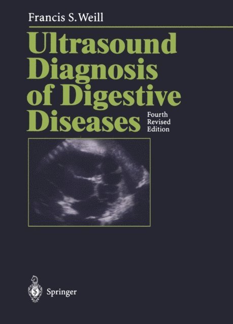 Francis S. Weill - Ultrasound Diagnosis of Digestive Diseases, E-bok