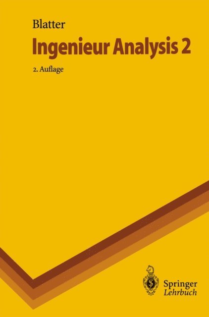 Christian Blatter - Ingenieur Analysis 2, E-bok