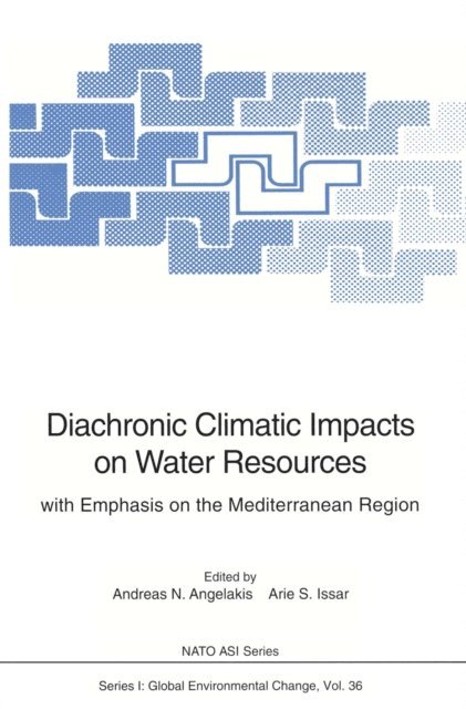 Arie S. Issar, Andreas N. Angelakis - Diachronic Climatic Impacts on Water Resources, E-bok