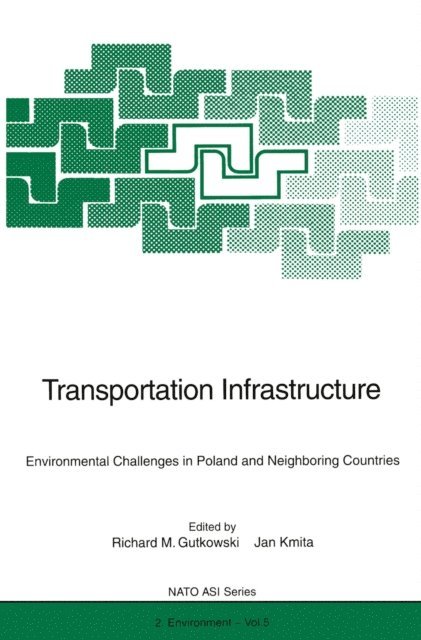 Jan Kmita, Richard M. Gutkowski - Transportation Infrastructure, E-bok