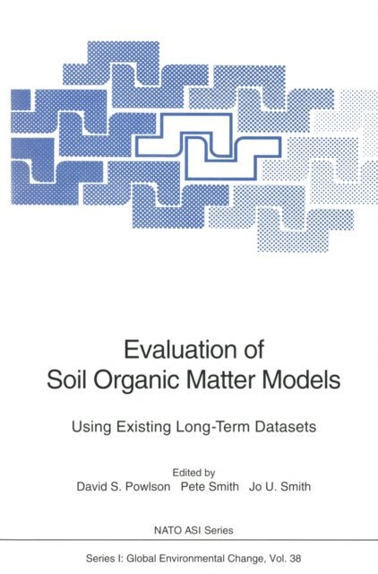 Jo U. Smith, Pete Smith, David S. Powlson - Evaluation of Soil Organic Matter Models, E-bok