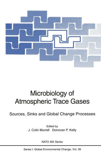 Donovan P. Kelly, J. Colin Murrell - Microbiology of Atmospheric Trace Gases, E-bok