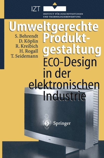 Thomas Seidemann, Holger Rogall, Rolf Kreibich, David Koplin, Siegfried Behrendt - Umweltgerechte Produktgestaltung, E-bok