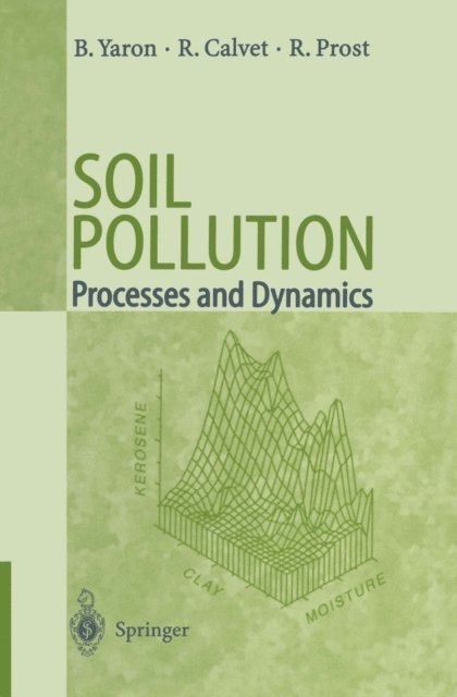 Rene Prost, Raoul Calvet, Bruno Yaron - Soil Pollution, E-bok