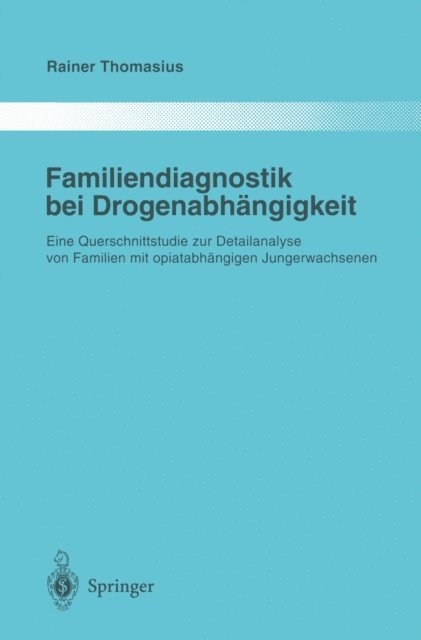 Rainer Thomasius - Familiendiagnostik bei Drogenabhängigkeit, E-bok